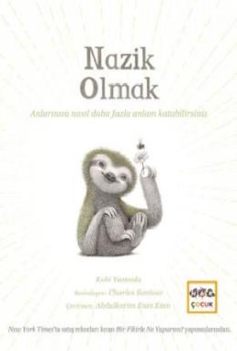 Nazik Olmak (Ciltli)