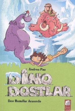 Dino Dostlar 4 Dev Buzullar Arasında