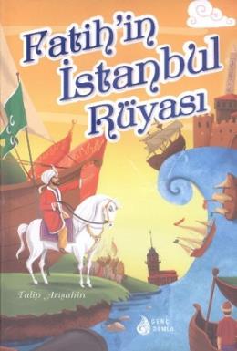 Fatihin İstanbul Rüyası
