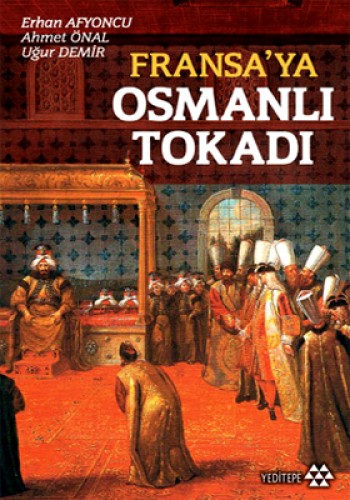 Fransa ya Osmanlı Tokadı
