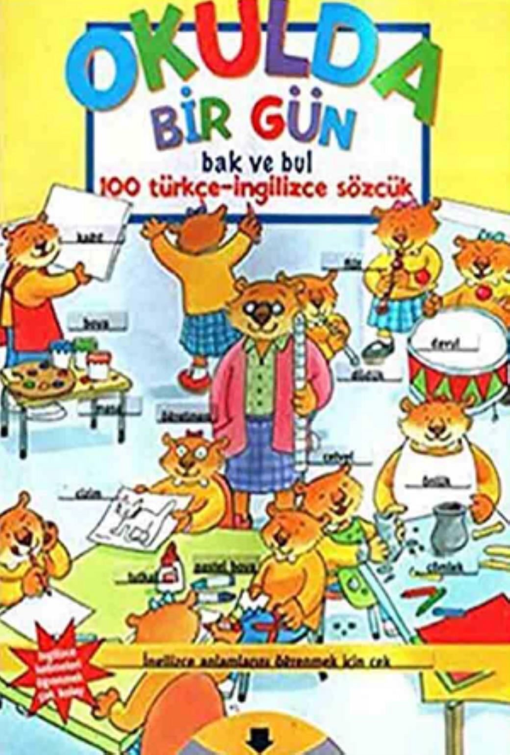 Okulda Bir Gün Bak ve Bul (100 Türkçe İngilizce)