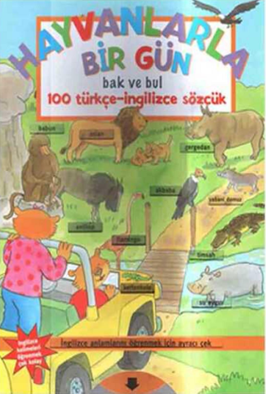 Hayvanlarla Bir Gün Bak ve Bul (100 Türkçe İngilizce)