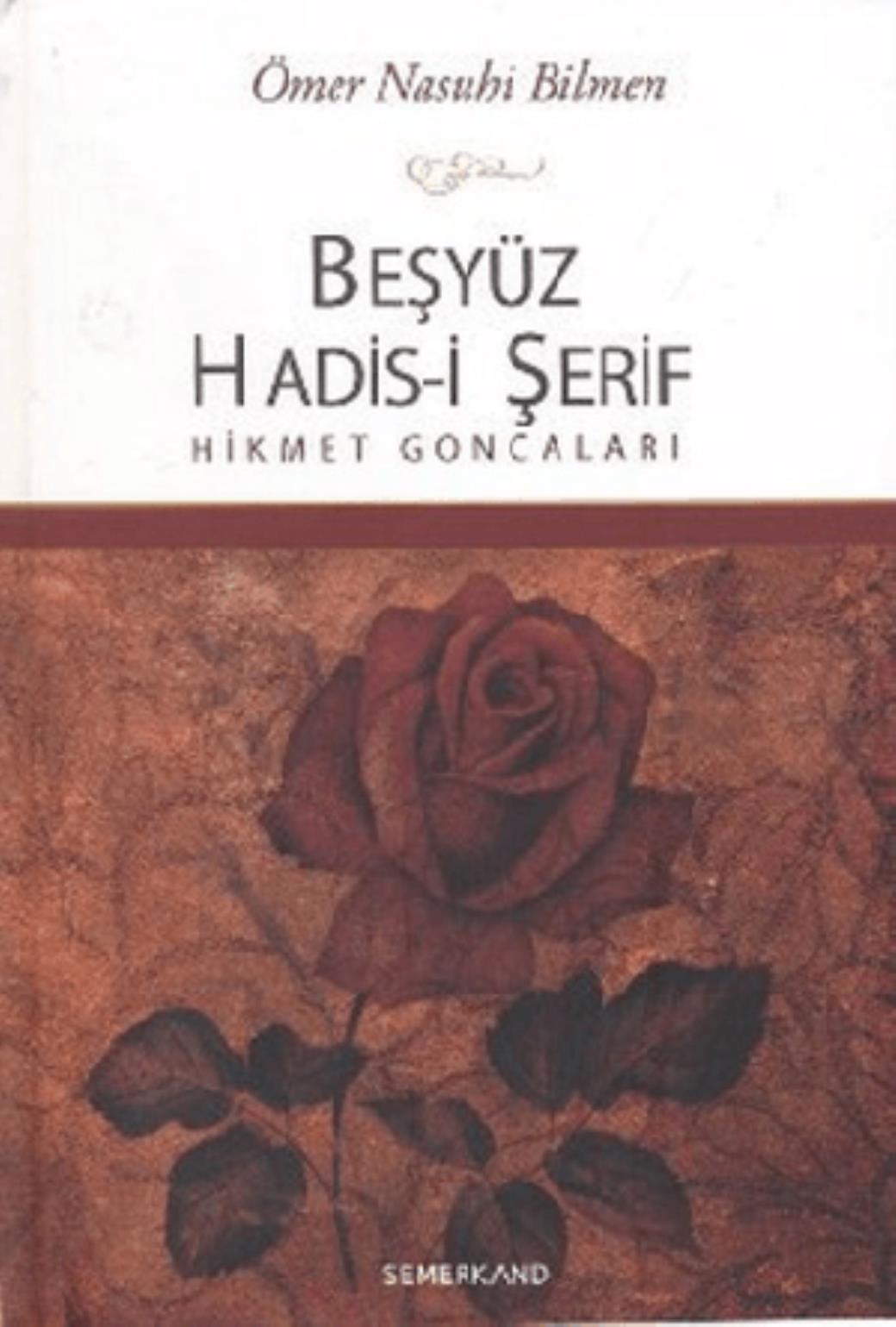 Beşyüz Hadisi Şerif Hikmet Goncaları (Ciltli)
