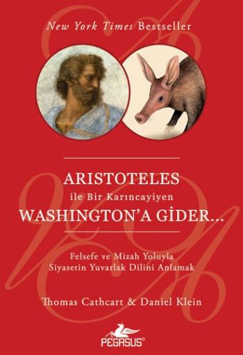 Aristoteles İle Bir Karıncayiyen Washington a Gider
