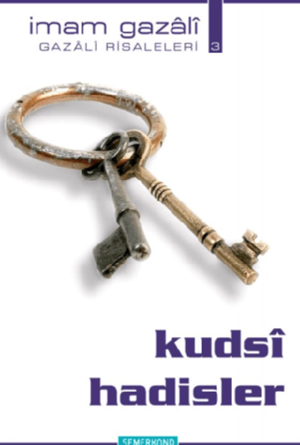 Kudsi Hadisler Gazali Risaleleri 3