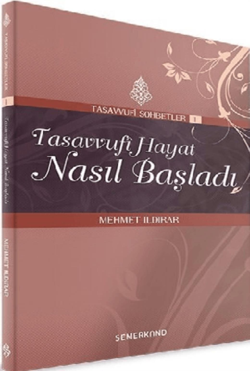 Tasavvufi Hayat Nasıl Başladı