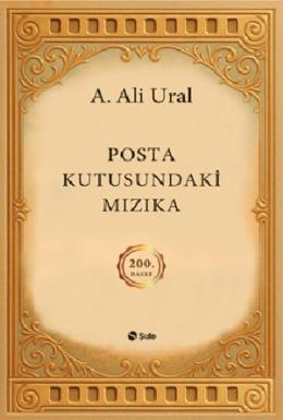 Posta Kutusundaki Mızıka 200 Özel Baskı (Ciltli Şömizli)