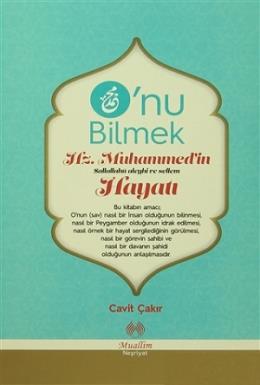 O nu Bilmek - Hz. Muhammed in (s.a.s) Hayatı