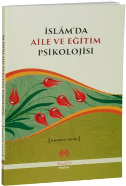 İslam da Aile ve Eğitim Psikolojisi