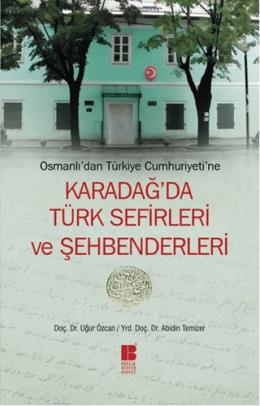 Karadağda Türk Sefirleri ve Şehbenderleri