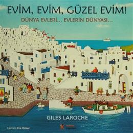 Evim, Evim, Güzel Evim!