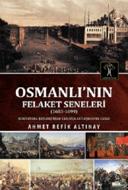 Osmanlı nın Felaket Seneleri (1683-1699)