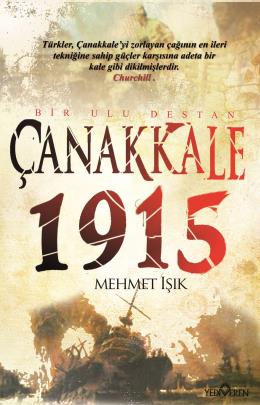 Çanakkale 1915 Bir Ulu Destan