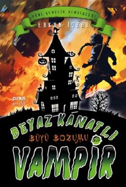 Beyaz Kanatlı Vampir 12 – Büyü Bozumu