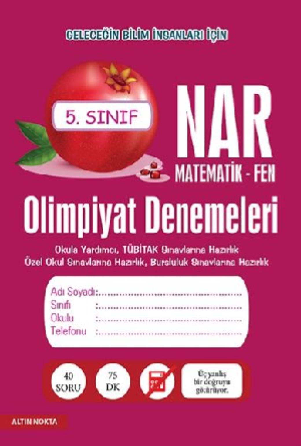Altın Nokta 5. Sınıf Nar Olimpiyat Denemeleri Matematik Fen