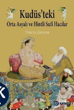 Kudüs teki Orta Asyalı ve Hintli Sufi Hacılar