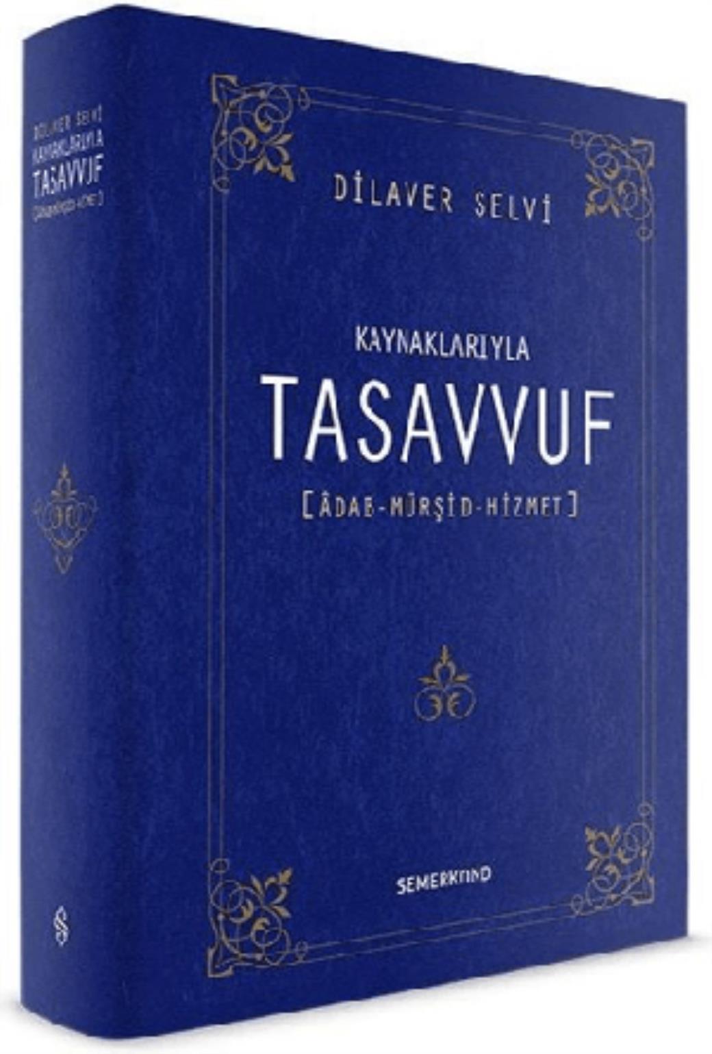 Kaynaklarıyla Tasavvuf