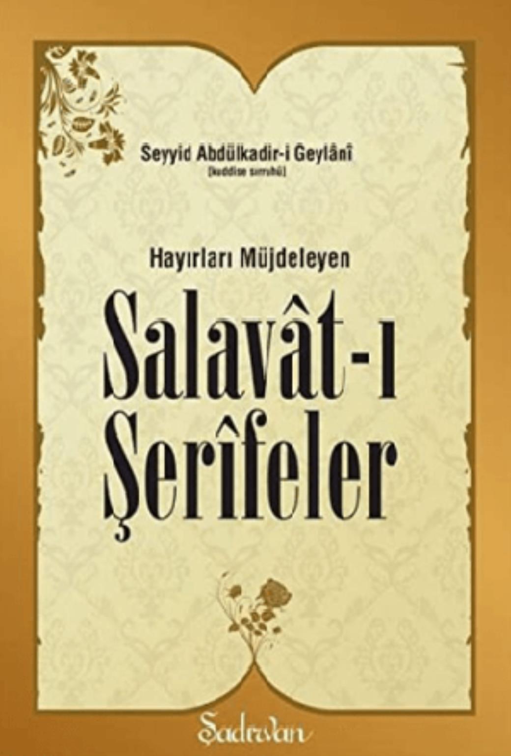 Hayırları Müjdeleyen Salavatı Şerifeler