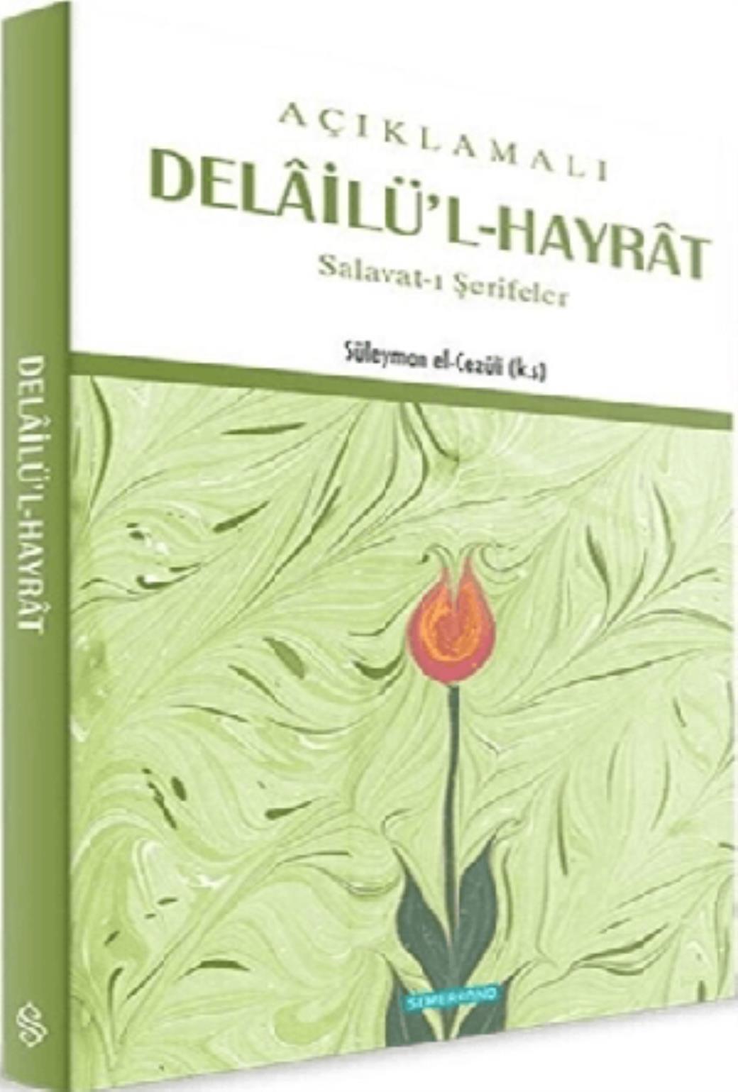 Açıklamalı Delailül Hayrat