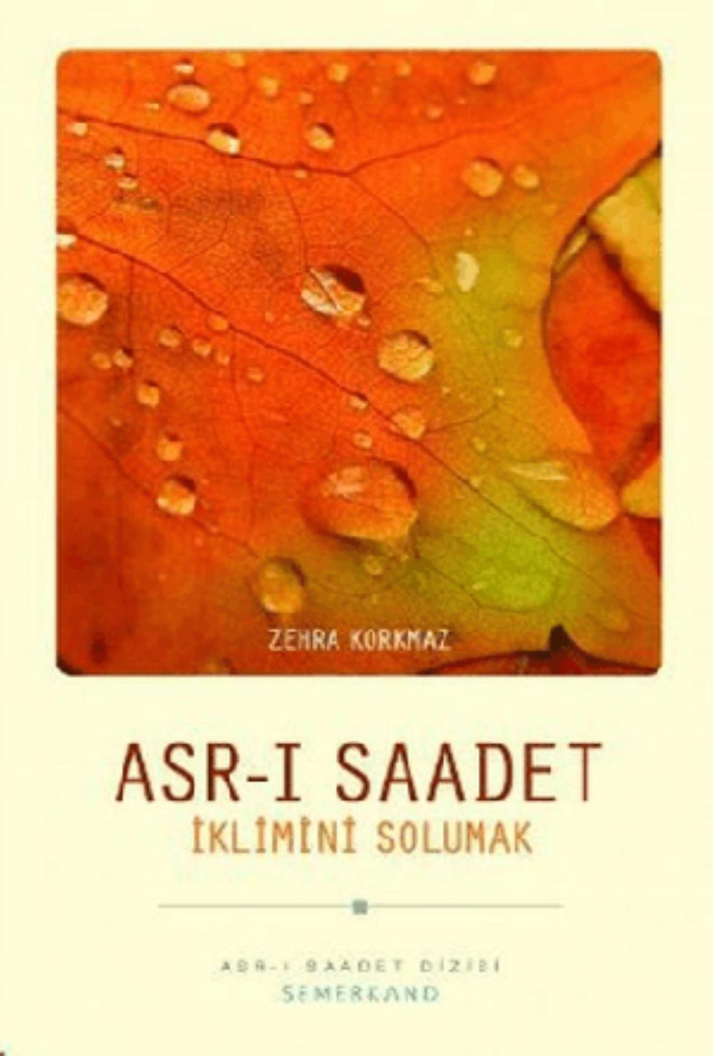 Asrı Saadet İklimini Solumak
