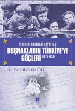 Boşnakların Türkiyeye Göçleri 1878 1934