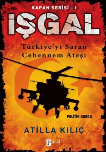 İşgal - Türkiye yi Saran Cehennem Ateşi