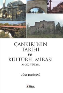 Çankırı nın Tarihi ve Kültürel Mirası
