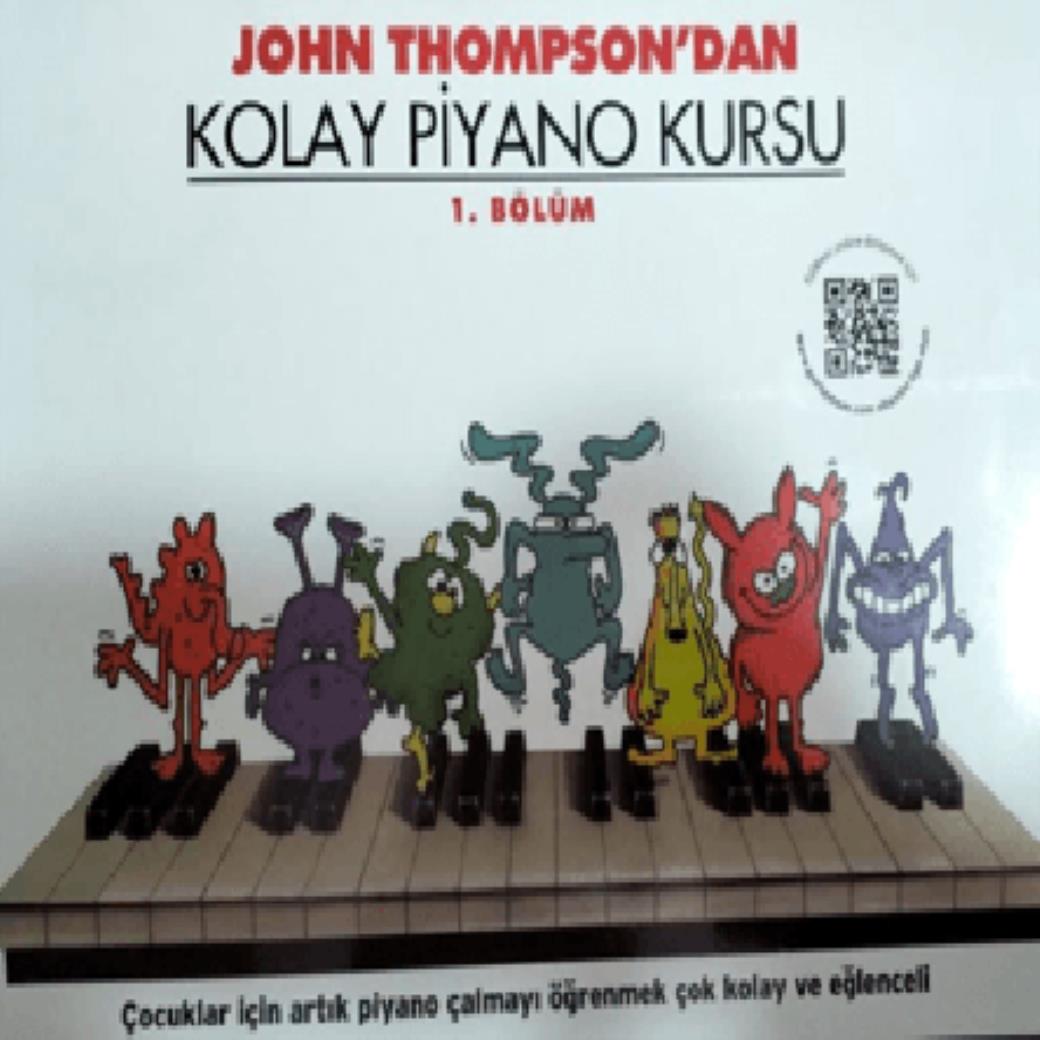 John Thompson dan Kolay Piyano Kursu 1 Bölüm