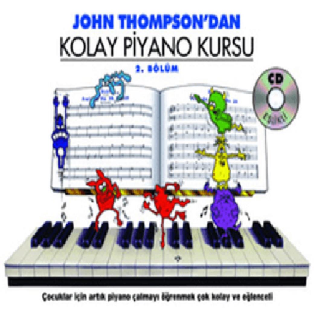 John Thompsondan Kolay Piyano Kursu 2. Bölüm