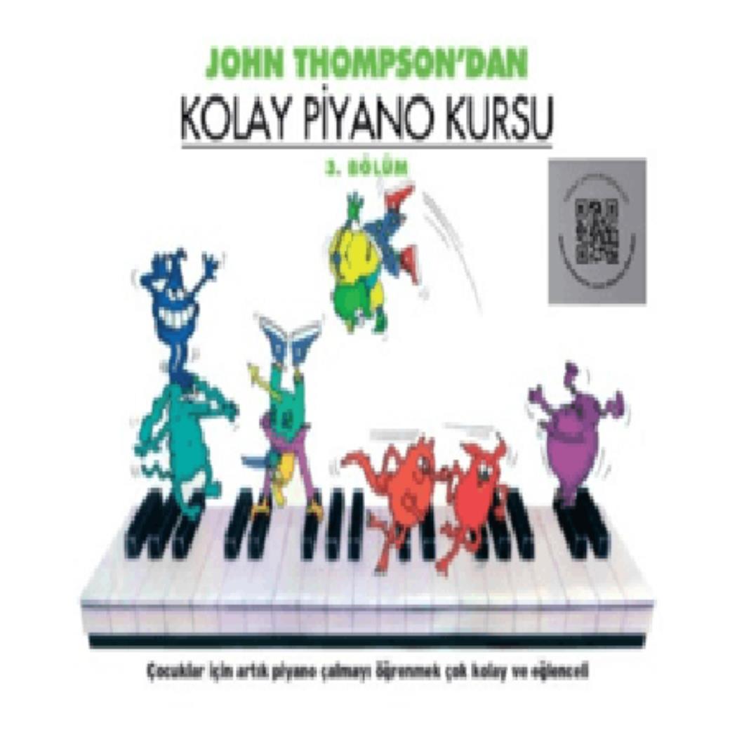 John Thompsondan Kolay Piyano Kursu 3. Bölüm