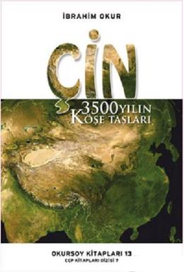 Çin 3500 Yılın Köşe Taşları
