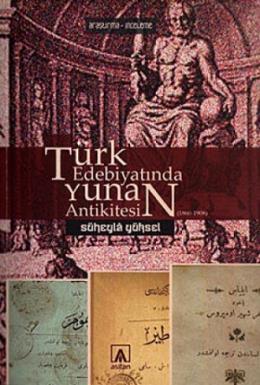 Türk Edebiyatında Yunan Antikitesi (1860-1908)