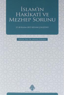 İslam ın Hakikati ve Mezhep Sorunu