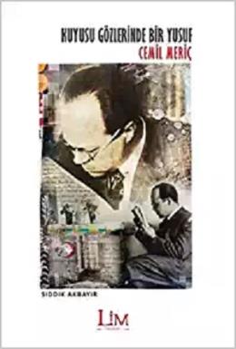 Kuyusu Gözlerinde Bir Yusuf - Cemil Meriç