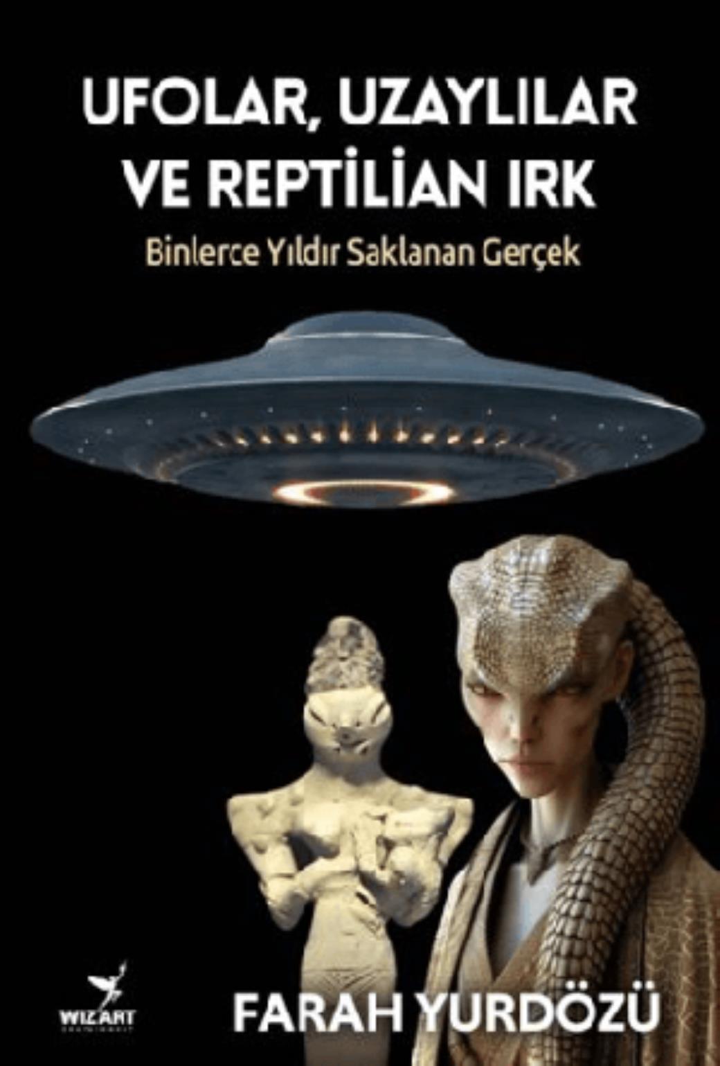 Ufolar Uzaylılar ve Reptilian Irk