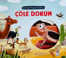 İlk Dokun Hisset Kitabım: Çöle Dokun