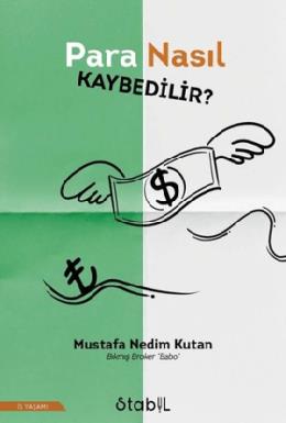 Para Nasıl Kaybedilir