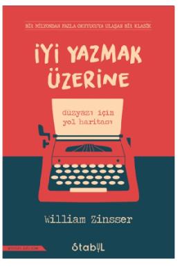 İyi Yazmak Üzerine Düzyazı İçin Yol Haritası