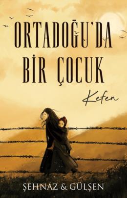 Ortadoğuda Bir Çocuk - Kefen