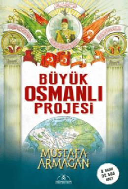 Büyük Osmanlı Projesi