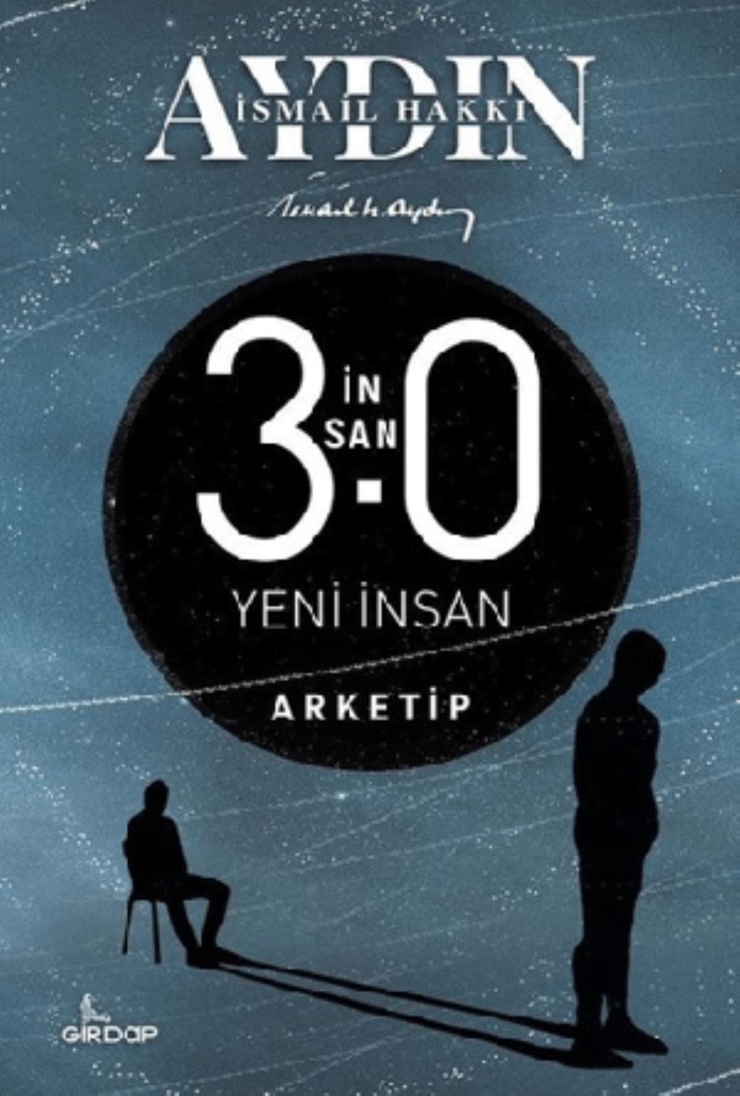İnsan 3 0 Yeni İnsan Arketip