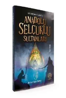 Anadolu Selçuklu Sultanları