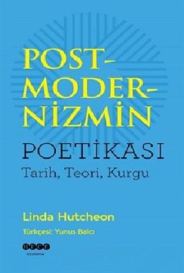 Postmodernizmin Poetikası  Tarih, Teori, Kurgu