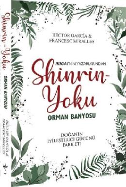 Shinrin Yoku - Orman Banyosu