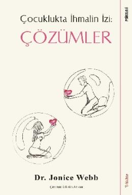 Çocuklukta İhmalin İzi Çözümler