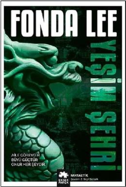 Yeşim Şehri - Yeşil Kemik Efsanesi 1.Kitap