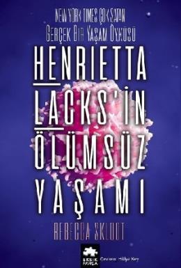 Henrietta Lacks in Ölümsüz Yaşamı