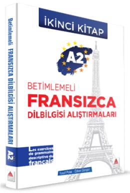 Delta A2 - Betimlemeli Fransızca Dilbilgisi Alıştırmaları (İkinci Kitap)