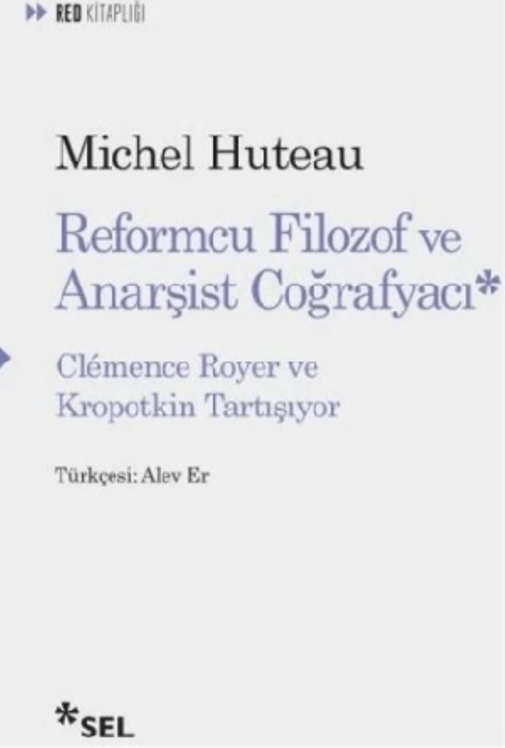 Reformcu Filozof ve Anarşist Coğrafyacı