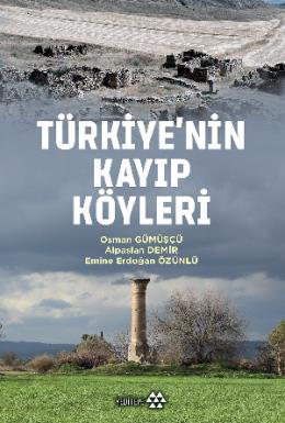 Türki·ye’ni·n Kayıp Köyleri·